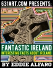 Fantastic Ireland: Interesting Facts About Ireland Cover Image