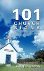 101 Church Signs: (God's Best Ad Men) By Pamela Jason Cover Image