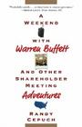 A Weekend with Warren Buffett: And Other Shareholder Meeting Adventures Cover Image