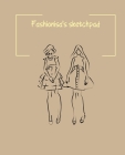 Fashionisa's sketchpad: Fashion Sketchpad: 200 Figure Templates for Designing Looks (Sketchpads) YAS! By Jade Berresford Cover Image