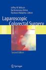 Laparoscopic Colorectal Surgery By Jeffrey W. Milsom, Y. Tonohira (Illustrator), Bartholomäus Böhm Cover Image