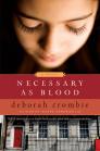 Necessary as Blood (Duncan Kincaid/Gemma James Novels #13) Cover Image