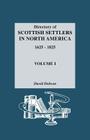 Directory of Scottish Settlers in North America, 1625-1825. Volume I Cover Image