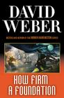 How Firm a Foundation By David Weber Cover Image