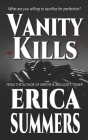 Vanity Kills By Erica Summers Cover Image