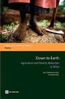 Down to Earth: Agriculture and Poverty Reduction in Africa (Directions in Development - Poverty) Cover Image