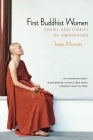 First Buddhist Women: Poems and Stories of Awakening Cover Image