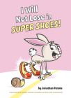 I Will Not Lose in Super Shoes! Cover Image