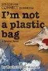 I'm Not a Plastic Bag Cover Image