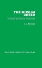 The Muslim Creed: Its Genesis and Historical Development (Routledge Library Editions) By A. J. Wensinck Cover Image