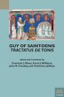 Guy of Saint-Denis, Tractatus de Tonis By Constant J. Mews (Editor), Constant J. Mews (Translator), John N. Crossley (Editor) Cover Image