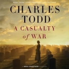 A Casualty of War Lib/E: A Bess Crawford Mystery (Bess Crawford Mysteries #9) By Charles Todd, Rosalyn Landor (Read by) Cover Image