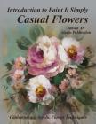 Introduction to Paint It Simply: Casual Flowers Cover Image