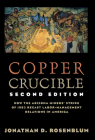 Copper Crucible: How the Arizona Miners' Strike of 1983 Recast Labor-Management Relations in America (Ilr Press Books) Cover Image
