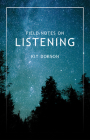 Field Notes on Listening By Kit Dobson Cover Image
