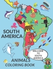 South America Animals Coloring Book: Cute South America Animals A Perfect Gift Coloring Pages For Kids Love Animals Cool Hummingbird Tucan Tapir And M By Zii Zii Cover Image