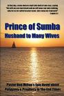 Prince of Sumba, Husband to Many Wives Cover Image