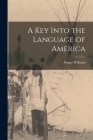 A key Into the Language of America Cover Image