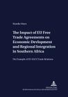 The Impact of Eu Free Trade Agreements on Economic Development and Regional Integration in Southern Africa: The Example of Eu-Sacu Trade Relations (Development Economics and Policy #55) By Franz Heidhues (Editor), Mareike Meyn Cover Image