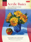 Oil & Acrylic: Acrylic Basics: Discover fundamental techniques for painting in acrylic (How to Draw & Paint) By Janice Robertson Cover Image