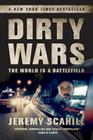 Dirty Wars: The World Is a Battlefield By Jeremy Scahill Cover Image