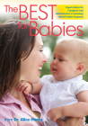 The Best for Babies: Expert Advice for Assessing Infant-Toddler Programs By Alice Sterling Honig Cover Image