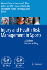 Injury and Health Risk Management in Sports: A Guide to Decision Making Cover Image