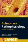 Pulmonary Pathophysiology: A Clinical Approach, Third Edition By Juzar Ali, Warren Summer, Michael Levitzky Cover Image