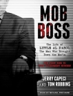 Mob Boss: The Life of Little Al d'Arco, the Man Who Brought Down the Mafia Cover Image
