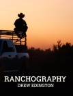 Ranchography By Drew Edington Cover Image