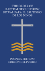 The Order of Baptism of Children/Ritual Para El Bautismo de Los Niños: People's Edition/ Edición del Pueblo Cover Image