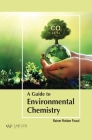 A Guide to Environmental Chemistry By Rainer Roldan Fiscal Cover Image