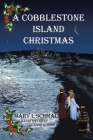 A Cobblestone Island Christmas (Children of the Light #4) By Mary I. Schmal, Leanne R. Ross (Illustrator) Cover Image