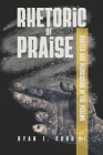 Rhetoric of Praise: Prayer and Persuasion in the Psalms (Glossahouse Dissertation #6) By Ryan J. Cook Cover Image