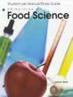 Principles of Food Science: Student Lab Manual/Study Guide By Janet D. Ward Cover Image
