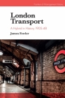 London Transport: A Hybrid in History 1905-48 By James Fowler, Kevin D. Tennent (Editor), Alex G. Gillett (Editor) Cover Image