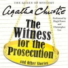 The Witness for the Prosecution and Other Stories Lib/E (Hercule Poirot Mysteries (Audio) #1948) Cover Image