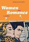 Women and Romance: A Reader By Susan Ostrov Weisser (Editor) Cover Image