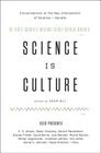 Science Is Culture: Conversations at the New Intersection of Science + Society By Adam Bly Cover Image