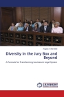 Diversity in the Jury Box and Beyond By Angela A. Allen-Bell Cover Image