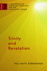 Trinity and Revelation (Constructive Christian Theology for the Pluralistic World #2) By Veli-Matti Karkkainen Cover Image