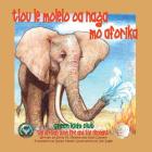 Tlou le Molelo oa naga mo Aforika - In Setswana - The African Bush Fire and the Elephant (Green Kids Club) By Sylvia M. Medina, Kelly Landon, Isaiah Mwezi (Translator) Cover Image