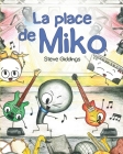 La place de Miko By Billy MacLean (Translator), Steve Giddings Cover Image