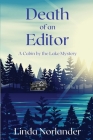 Death of an Editor: A Cabin by the Lake Mystery By Linda Norlander Cover Image