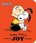 Snoopy's Book of Joy (Peanuts) By Charles  M. Schulz, Patty Michaels (Adapted by), Scott Jeralds (Illustrator) Cover Image