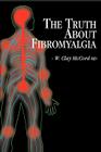 The Truth About Fibromyalgia Cover Image