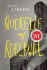 Querelle of Roberval By Kevin Lambert, Donald Winkler (Translator) Cover Image