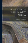 A History of Islam in West Africa Cover Image