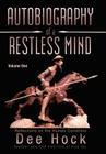 Autobiography of a Restless Mind: Reflections on the Human Condition Volume 1 Cover Image