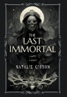 The Last Immortal By Natalie Gibson Cover Image